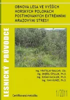 Obnova lesa ve vyšších horských polohách postihovaných extrémními mrazovými stresy