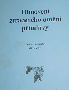 Obnovení ztraceného umění přímluvy