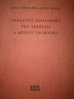 Obrazové zesilovače pro televisi a měřící techniku