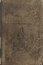 Obrazy swěta, čili, Popsání rozličných národů, jejich žiwota způsobů, obyčejů, mrawů atd., jakož i rozličných krajin na naší zemi