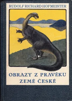 Obrazy z pravěku země české