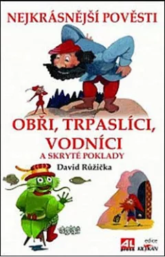Obři, trpaslíci, vodníci a skryté poklady