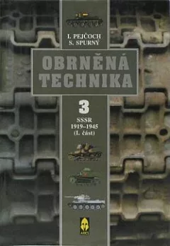 Obrněná technika 3: SSSR 1919-1945 (I. část)