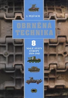 Obrněná technika. 8, Malé státy Evropy 1919-1945