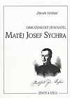 Obrozenecký spisovatel Matěj Josef Sychra: Život a dílo