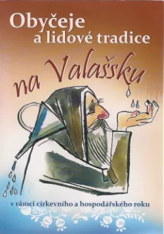 Obyčeje a lidové tradice na Valašsku