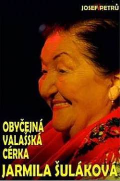 Obyčejná valašská cérka Jarmila Šuláková