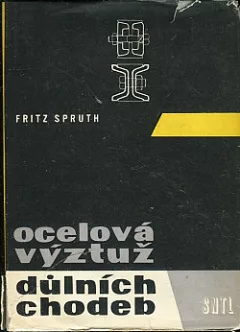 Ocelová výztuž důlních chodeb