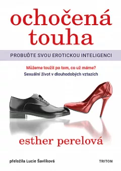 Ochočená touha: Probuďte svou erotickou inteligenci