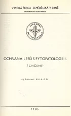 Ochrana lesů s fytopatologií I (cvičení)