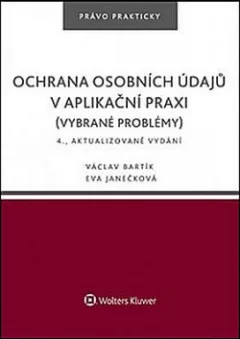 Ochrana osobních údajů v aplikační praxi (vybrané problémy)