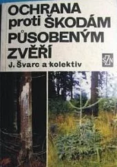 Ochrana proti škodám působeným zvěří