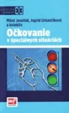 Očkovanie v špeciálnych situáciách