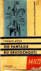 Od fantázie ku skutočnosti
