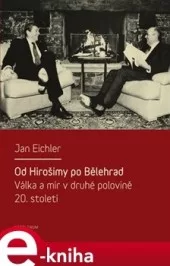 Od Hirošimy po Bělehrad