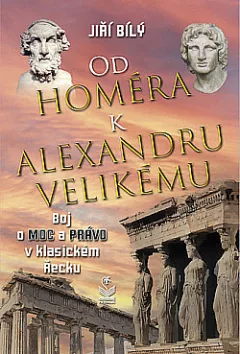 Od Homéra k Alexandru Velikému
