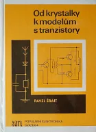 Od krystalky k modelům s tranzistory
