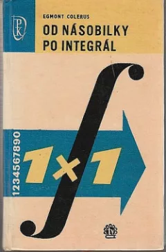Od násobilky k integrálu : matematika pro všechny