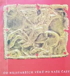 Od nejstarších věků po naše časy výstava uměleckých děl ze státních sbírek SSSR : Praha, listopad - prosinec 1970