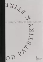 Od patetiky k etike: Spinozova teória ľudskej slobody