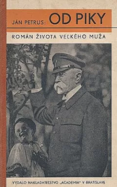 Od piky - Román života veľkého muža