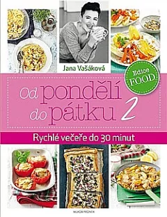 Od pondělí do pátku 2 - Rychlé večeře do 30 minut