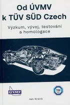 Od ÚVMV k TÜV SÜD Czech: výzkum, vývoj, testování a homologace