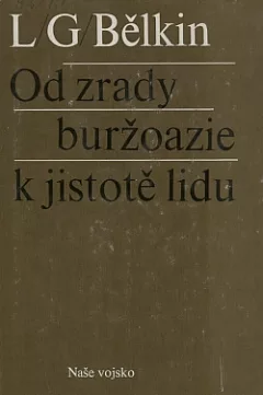 Od zrady buržoazie k jistotě lidu