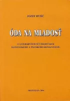 Óda na mladosť: O literárnych súvislostiach slovenského a poľského romantizmu