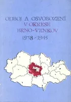 Odboj a osvobození v okrese Brno-venkov v letech 1938-1945: bibliografie