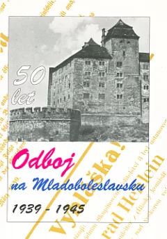 Odboj na Mladoboleslavsku 1939–1945