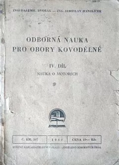 Odborná nauka pro odbory kovodělné IV. Díl - Nauka o motorech