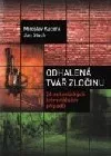 Odhalená tvář zločinu