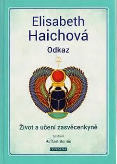 Odkaz - Život a učení zasvěcenkyně