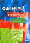 Odmaturuj! z matematiky 2.