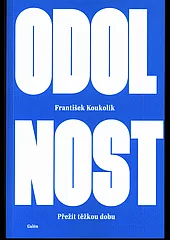Odolnost: Přežít těžkou dobu