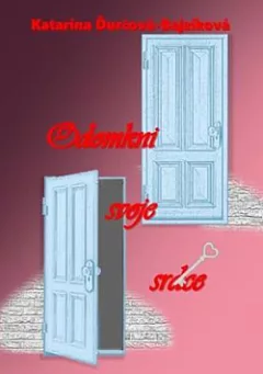 Odomkni svoje srdce