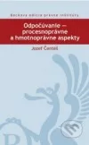 Odpočúvanie - procesnoprávne a hmotnoprávne aspekty