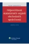 Odpovědnost statutárních orgánů obchodních společností