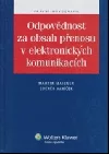 Odpovědnost za obsah přenosu v elektronických komunikacích