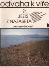 Odvaha k víře - 2. Ježíš z Nazareta