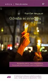 Odvaha so sviečkou v ruke