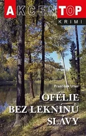 Ofélie bez leknínů slávy