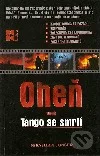 Oheň aneb Tango se smrtí
