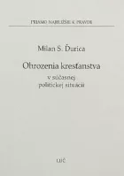 Ohrozenia kresťanstva v súčasnej politickej situácii
