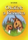 Okáček a Rézinka