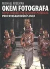 Okem fotografa - Kompozice pro lepší fotografie
