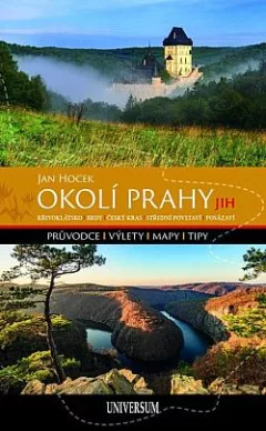 Okolí Prahy Jih: Křivoklátsko, Brdy, Český kras, Střední Povltaví, Posázaví