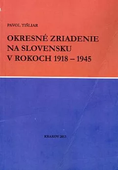 Okresné zriadenie na Slovensku v rokoch 1918-1945