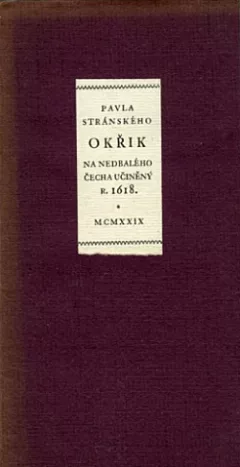 Okřik na nedbalého Čecha učiněný r. 1618